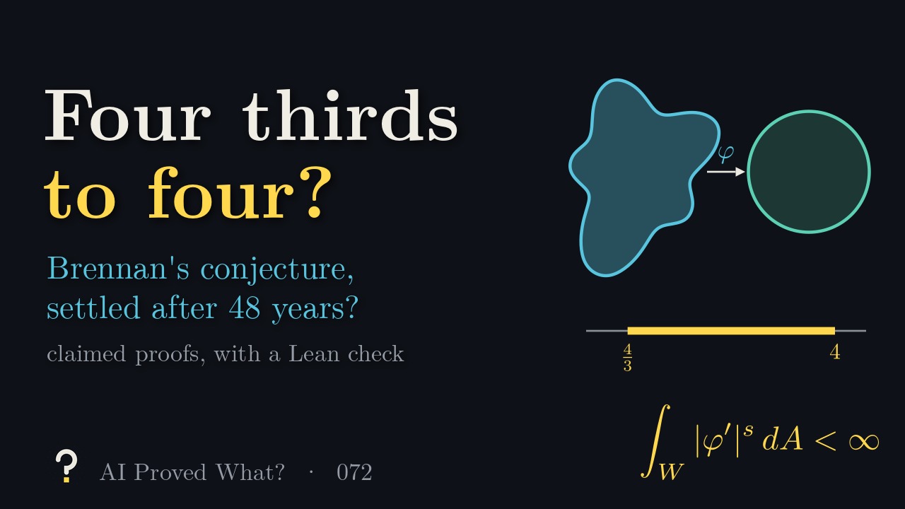 Play Episode 072: Four thirds to four? A blue domain mapped by phi onto a teal disk, a yellow interval from four thirds to four, and the formula integral over W of phi prime to the s, d A, is finite.