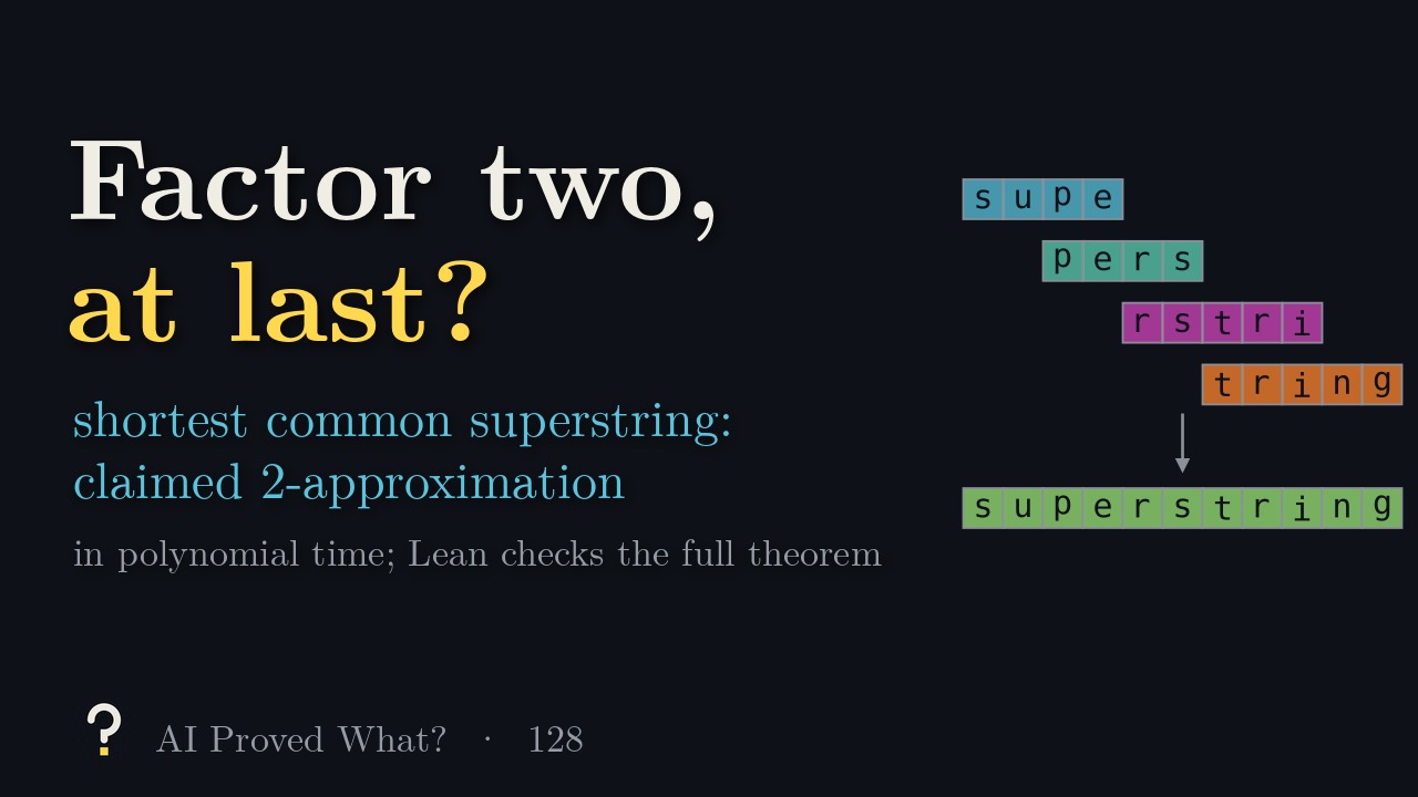Play Episode 128: Factor two, at last? Four overlapping fragments assembled into the word superstring.