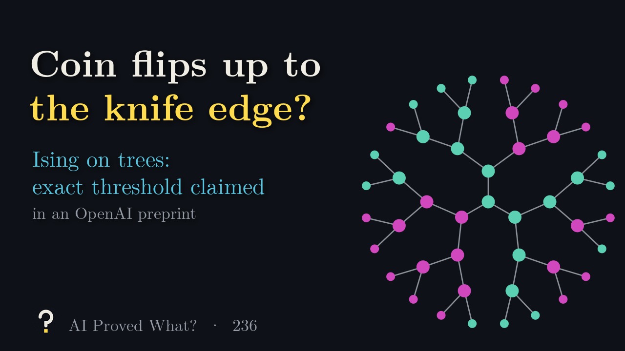 Play Episode 236: Coin flips up to the knife edge? Up and down spins on a tree where every vertex has three neighbours.